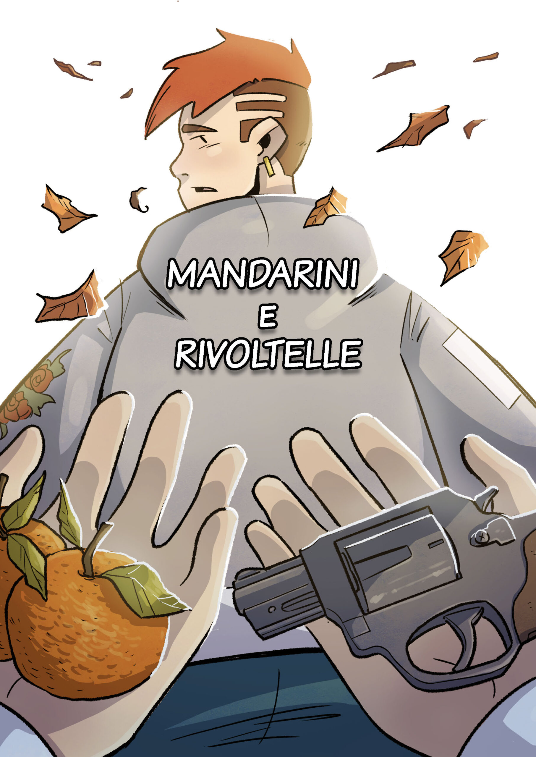 Storia 1: Mandarini e rivoltelle